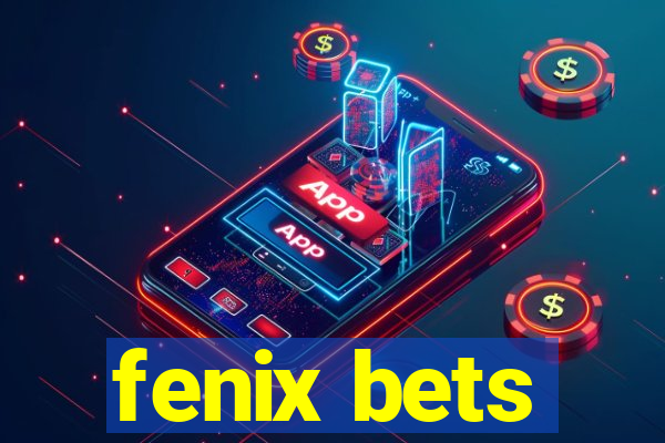 fenix bets